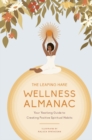 The Leaping Hare Wellness Almanac : Your yearlong guide to creating positive spiritual habits - Book