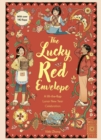 The Lucky Red Envelope: A lift-the-flap Lunar New Year Celebration - Book