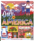 Only in America : The Weird and Wonderful 50 States - Book