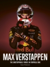 Max Verstappen : The unstoppable force in Formula One - Book