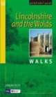 Lincolnshire and the Wolds : Walks - Book