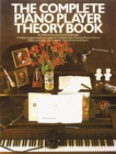 The Complete Piano Player : Theory Book - Book