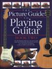 The Picture Guide to Playing Guitar - Book 2 - Book