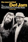 The Men Behind "Def Jam" : The Radical Rise of Russell Simmons and Rick Rubin - Book