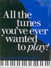More All the Tunes You've Ever Wanted to Play - Book