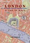 London : A Life in Maps - Book