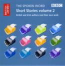 Short Stories : British and Irish Authors Read Their Own Work Volume 2 - Book