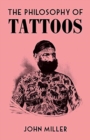 The Philosophy of Tattoos - Book