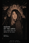 Queens of the Abyss : Lost Stories from the Women of the Weird - Book
