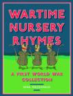 Wartime Nursery Rhymes : A First World War Collection - Book