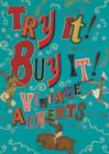 Try it! Buy it! : Vintage Adverts - Book