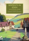 Serpents in Eden : Countryside Crimes - Book