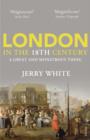 London In The Eighteenth Century : A Great and Monstrous Thing - Book