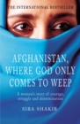 Afghanistan, Where God Only Comes To Weep - Book