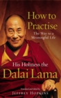 How To Practise : The Way to a Meaningful Life - Book