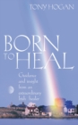 Born To Heal - Book