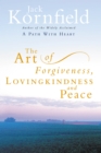 The Art Of Forgiveness, Loving Kindness And Peace - Book