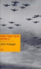 War And Our World : The Reith Lectures 1998 - Book
