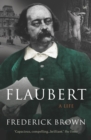 Flaubert : A Life - Book