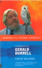 Himself And Other Animals : A Portrait of Gerald Durrell - Book