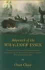 Shipwreck Of The Whaleship Essex : The true story that inspired the film In the Heart of the Sea - Book