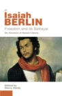 Freedom And Its Betrayal - Book