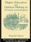 Higher Education and Policy-making in Twentieth-century England - Book