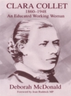 Clara Collet, 1860-1948 : An Educated Working Woman - Book