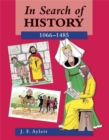 In Search of History: 1066-1485 - Book