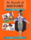 In Search of History: 1485-1714 - Book