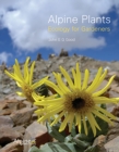 Alpine Plants : Ecology for Gardeners - Book