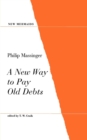 A New Way to Pay Old Debts - Book