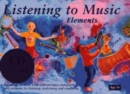 Listening to Music: Elements Age 5+ : Recordings of Music from Different Times and Places with Activities for Listening, Performing and Co - Book