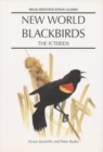 New World Blackbirds : The Icterids - Book