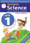 Developing Science: Year 1 : Developing Scientific Skills and Knowledge - Book