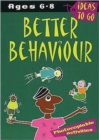 Better Behaviour: Ages 6-8 : Photocopiable Activities - Book