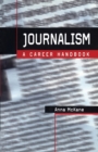 Journalism : A Career Handbook - Book