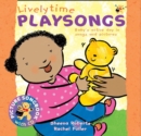 Lively Time Playsongs (Book + CD) : Baby's Active Day in Songs and Pictures - Book