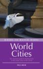Where to Watch Birds in World Cities : The essential guide to finding birds in the major cities of the world - Book