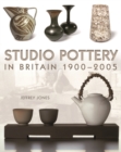 Studio Pottery in Britain 1900-2005 - Book