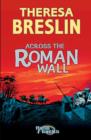 Across the Roman Wall - Book