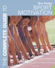 The Complete Guide to Sport Motivation - Book