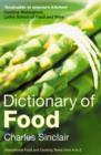 Dictionary of Food : International Food and Cooking Terms from A to Z - Book