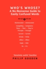 Who's Whose? : A No-nonsense Guide to Easily Confused Words? - Book