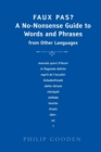 Faux Pas : A No-nonsense Guide to Words and Phrases from Other Languages - Book