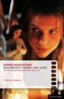 Screen Adaptations: Romeo and Juliet : A close study of the relationship between text and film - Book
