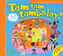 Tam tam tambalay! : And Other Songs from Around the World - Book