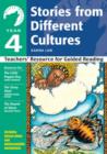 Year 4: Stories from Different Cultures : Teachers' Resource for Guided Reading - Book