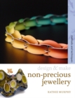 Non-precious Jewellery : Methods and Techniques - Book