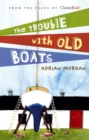 The Trouble with Old Boats - Book